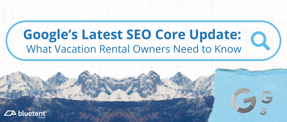 Bluetent Google Core SEO Update Image