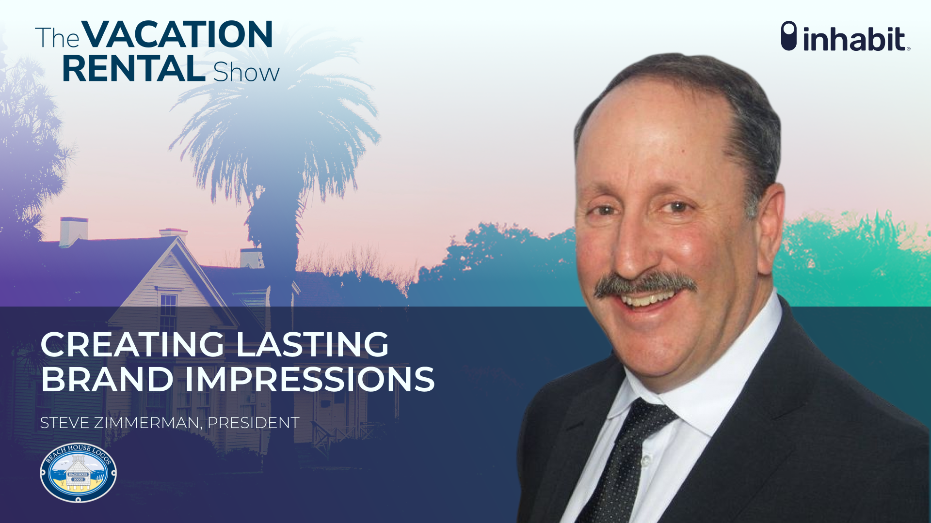 Create Lasting Brand Impressions with Steve Zimmerman, President of Beach House Logos.